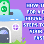 How to Save for a Dream House